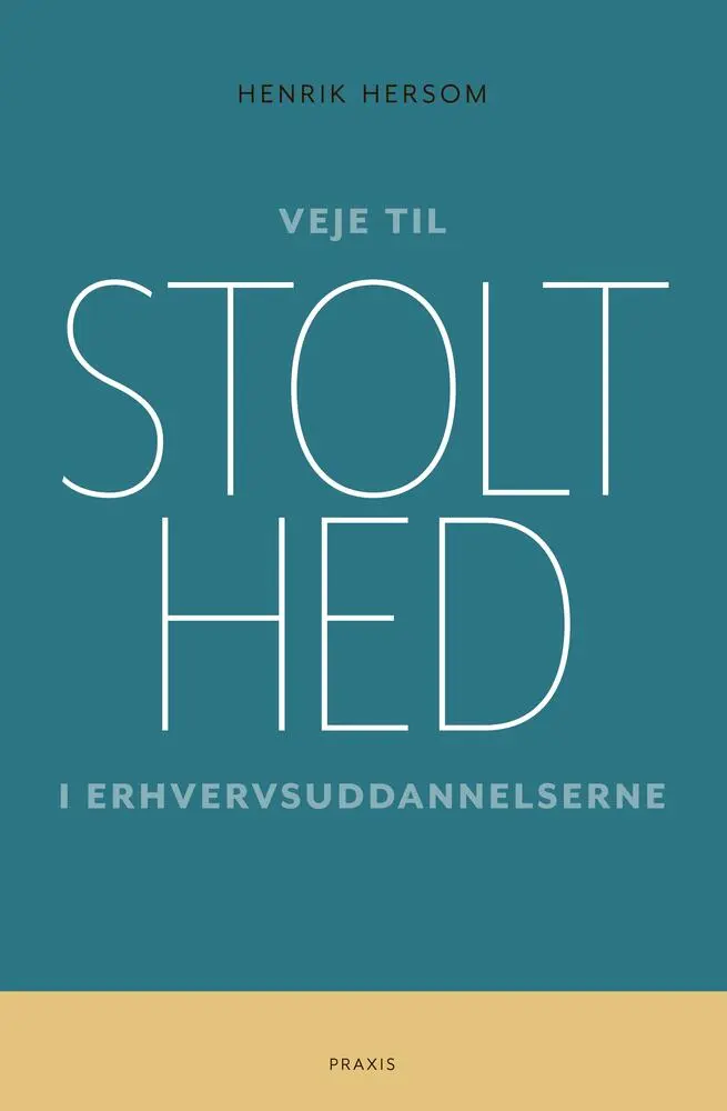 Veje Til Stolthed I Erhvervsuddannelserne