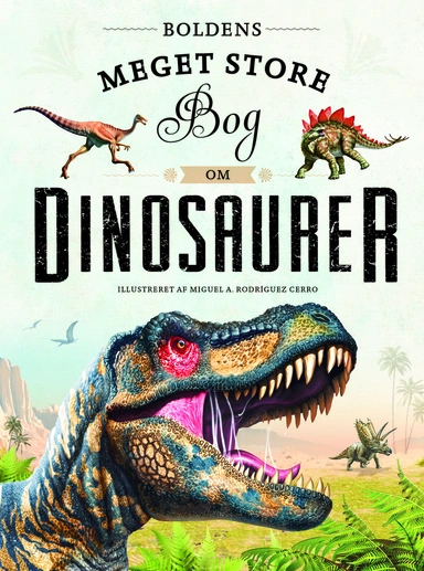 Boldens meget store bog om dinosaurer