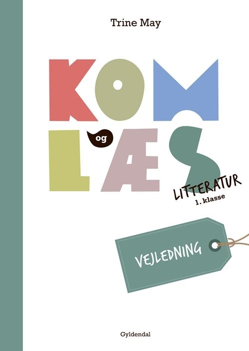 Billede af Kom og læs litteratur 1. klasse. Vejledning