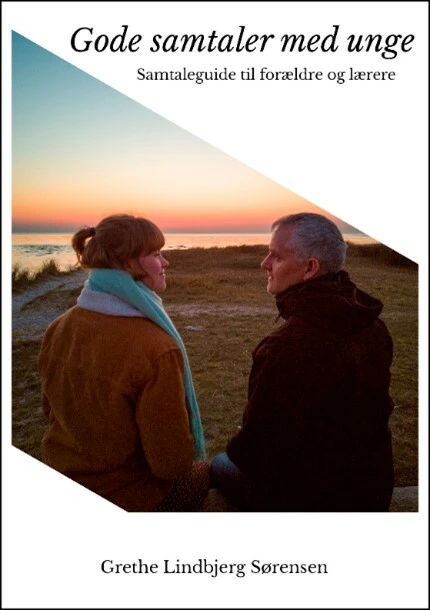 Gode samtaler med unge - En samtaleguide til forældre og lærere