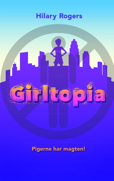 Girltopia (1) Pigerne har magten