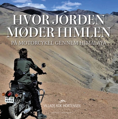Hvor jorden møder himlen - På motorcykel gennem Himalaya