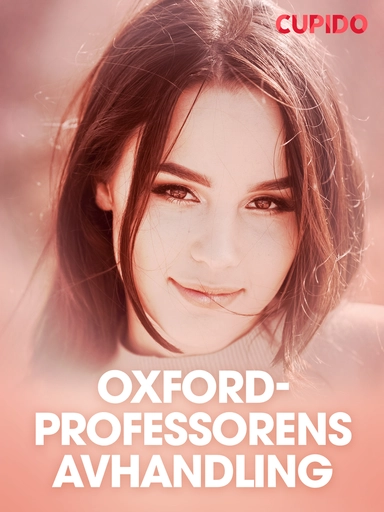 Oxford-Professorens Avhandling – Erotisk Novelle