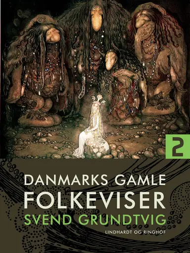 Danmarks gamle folkeviser. Bind 2