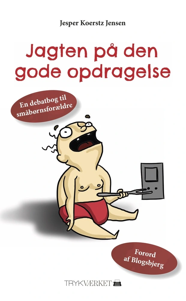 Jagten På Den Gode Opdragelse