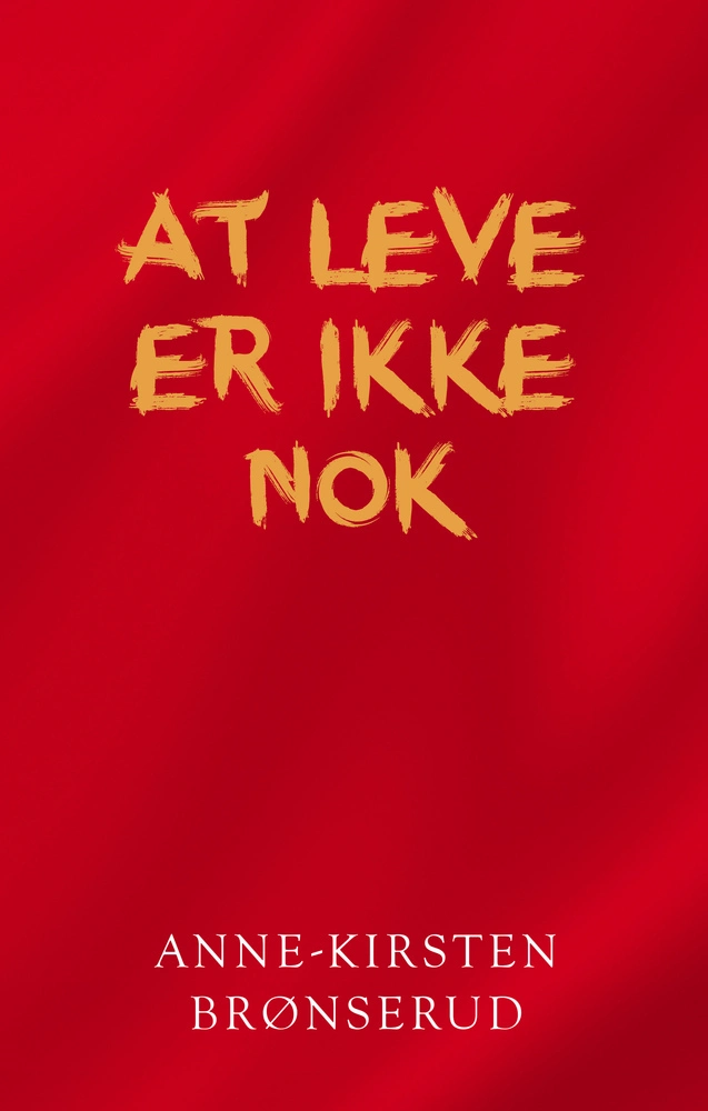 Billede af At leve er ikke nok