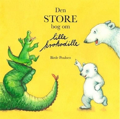 Den store bog om lille krokodille