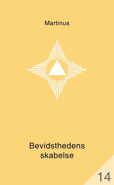 Bevidsthedens skabelse (småbog 14)