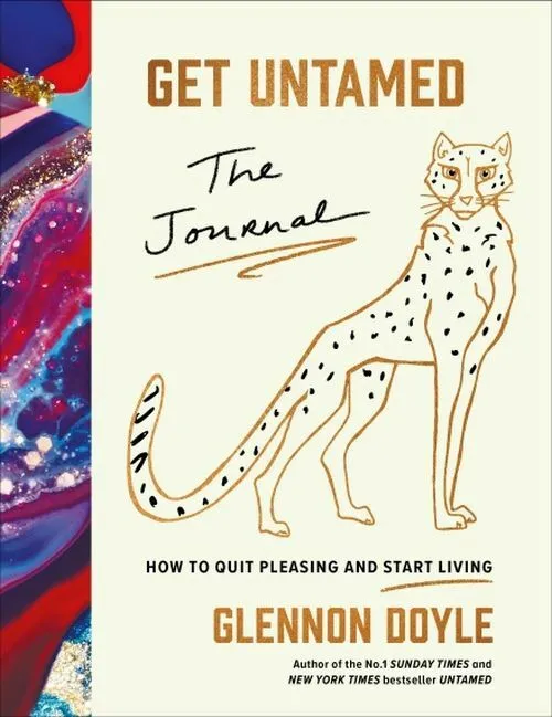 Billede af Get Untamed: The Journal (How to Quit Pleasing and Start Living)