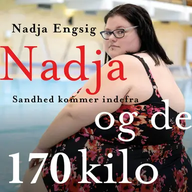 Nadja og de 170 kilo