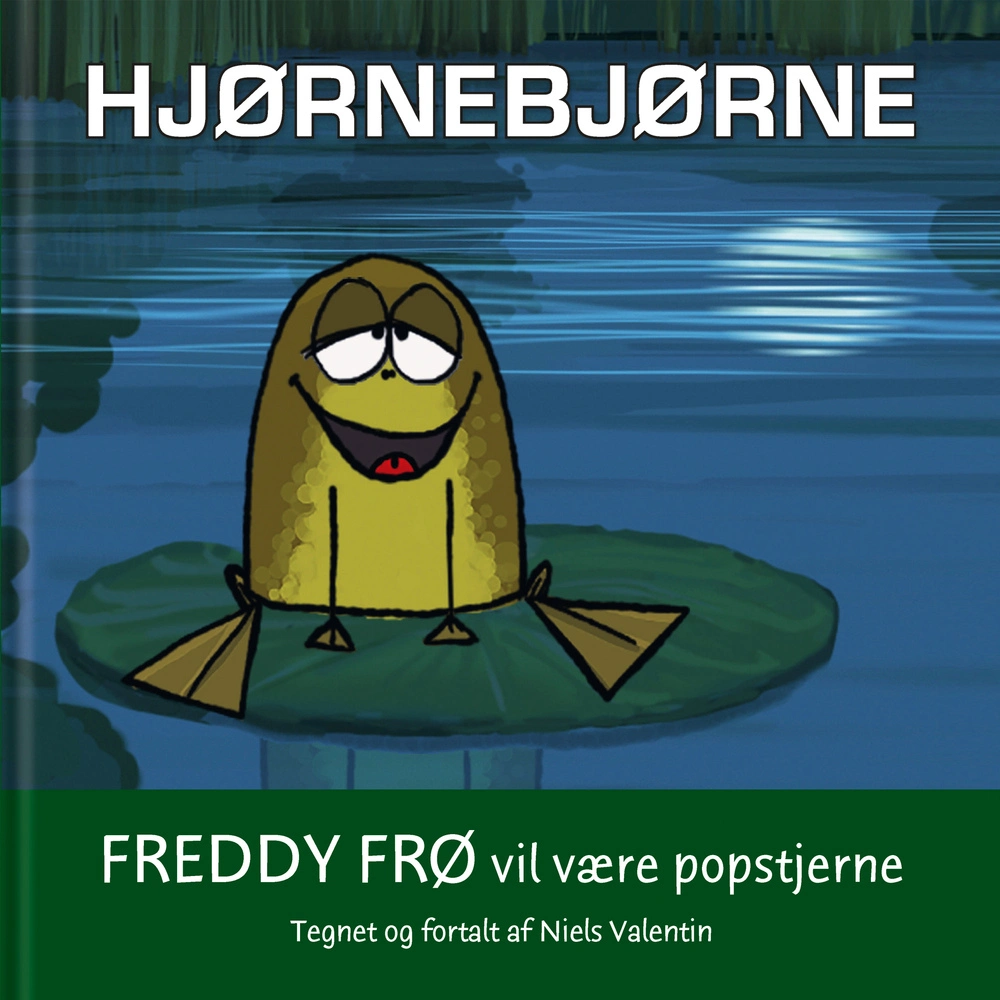 Billede af Hjørnebjørne; Freddy Frø vil være popstjerne