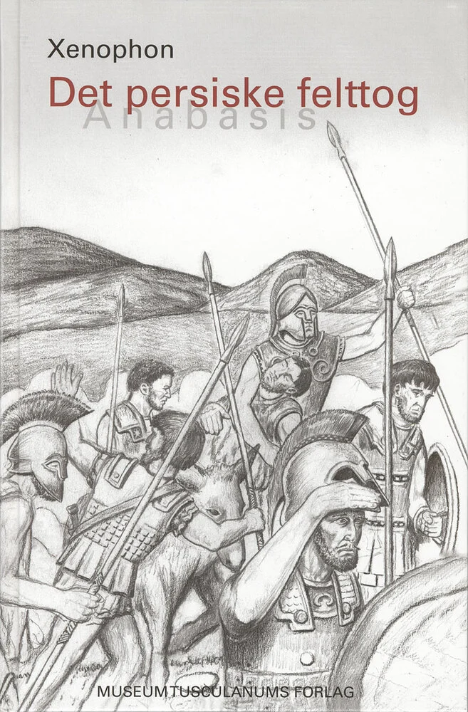 Det Persiske Felttog Anabasis