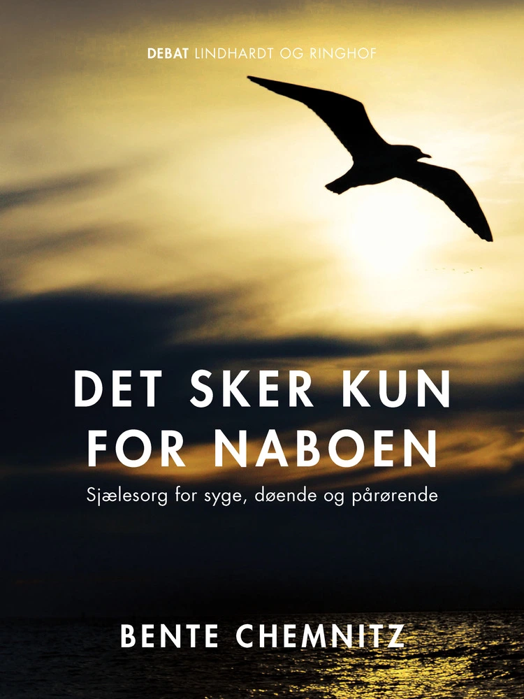 Billede af Det sker kun for naboen. Sjælesorg for syge, døende og pårørende