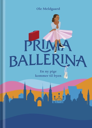 Primaballerina – En ny pige kommer til byen