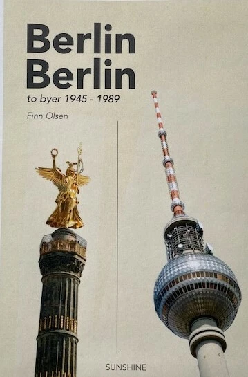 Berlin Berlin to byer 1945 - 1989