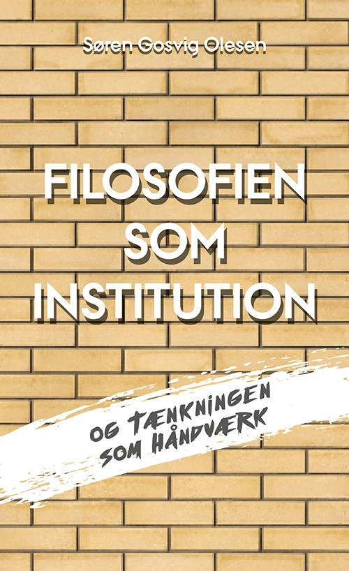 Billede af Filosofien som institution og tænkningen som håndværk