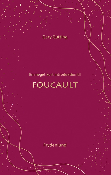 En meget kort introduktion til Foucault