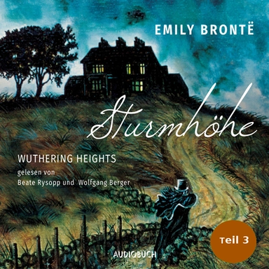 Sturmhöhe - Wuthering Heights, Teil 3