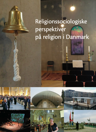 Religionssociologiske perspektiver på religion i Danmark