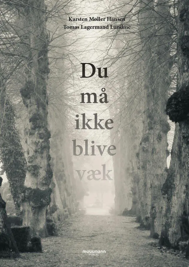 Billede af Du må ikke blive væk