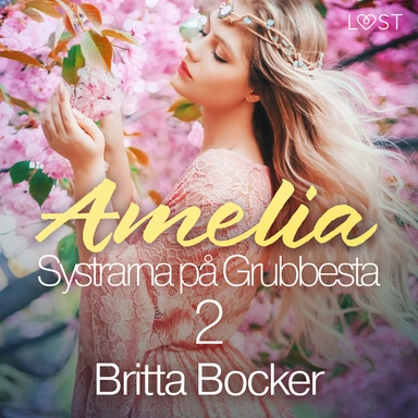 Systrarna på Grubbesta 2: Amelia - historisk erotik