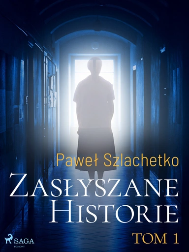 Zasłyszane historie. Tom 1