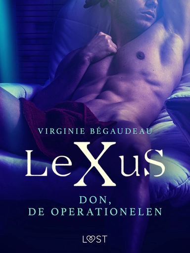 LeXuS: Don, de Operationelen - Een erotische dystopie