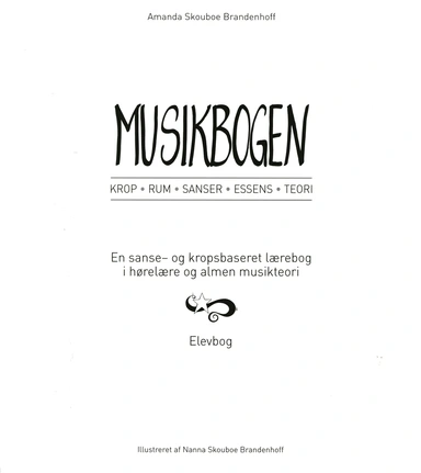 Musikbogen - Elevbog, Krop, Rum, Senser, Essens, Teori,