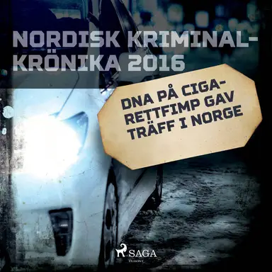 DNA på cigarettfimp gav träff i Norge