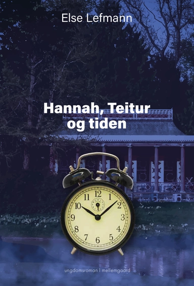 Hannah, Teitur og tiden
