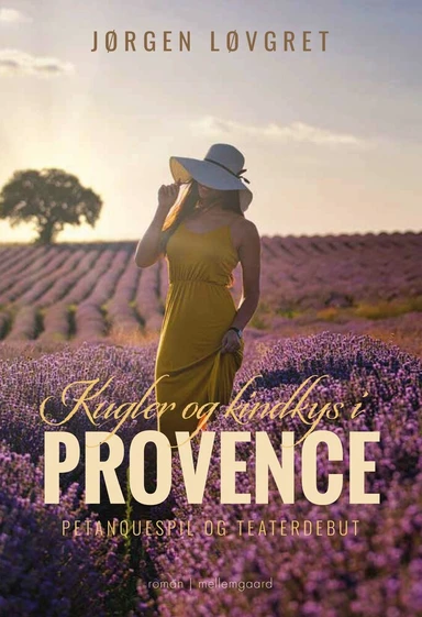 Kugler og kindkys i Provence Petanquespil og teaterdebut