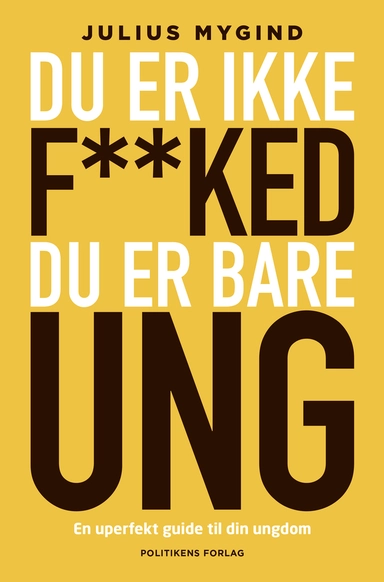 Du er ikke f**ked- du er er bare ung