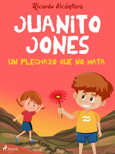 Juanito Jones – Un flechazo que no mata
