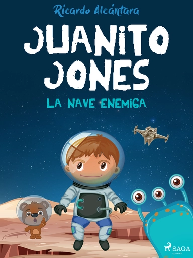 Juanito Jones – La nave enemiga