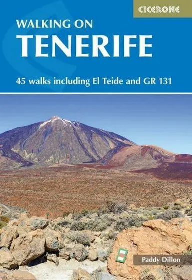 Walking on Tenerife: 45 walks including El Teide and GR 131