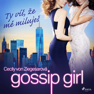 Gossip Girl: Ty víš, že mě miluješ (2. díl)