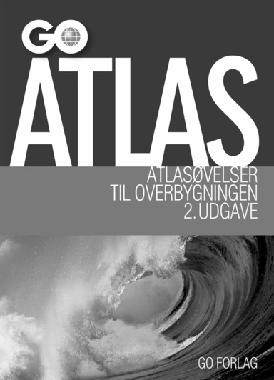 Løsningshæfte til atlasøvelser GO Atlas til overbygningen og gymnasiet - 2. udgave