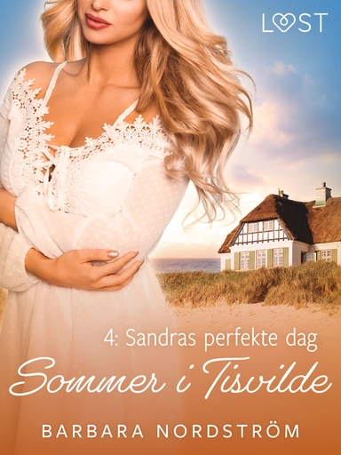 Sommer i Tisvilde 4: Sandras perfekte dag