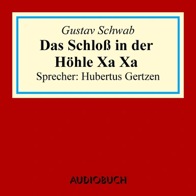 Das Schloß in der Höhle Xa Xa
