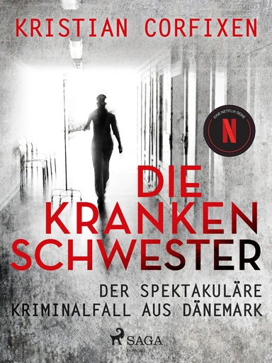 Die Krankenschwester ‒ der spektakuläre Kriminalfall aus Dänemark
