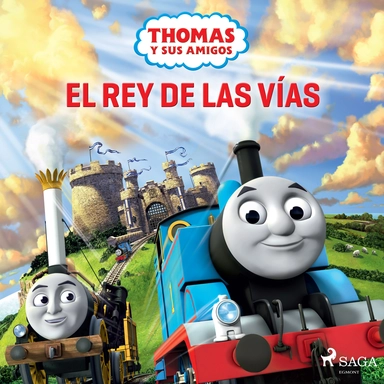 Thomas y sus amigos - El rey de las vías