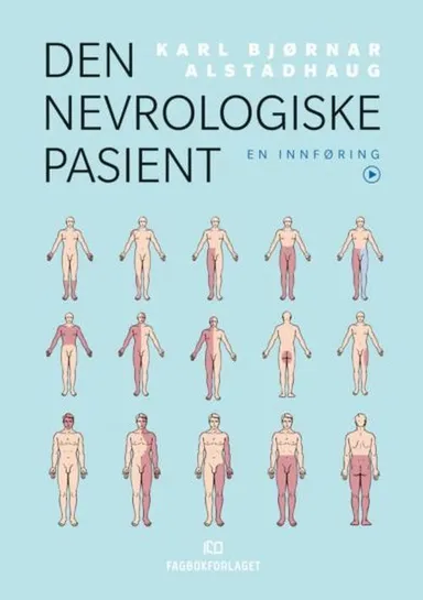 Den nevrologiske pasient : en innføring
