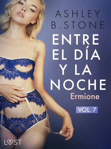 Entre el día y la noche 7: Ermione – una novela erótica