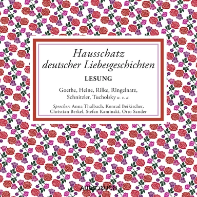 Hausschatz deutscher Liebesgeschichten