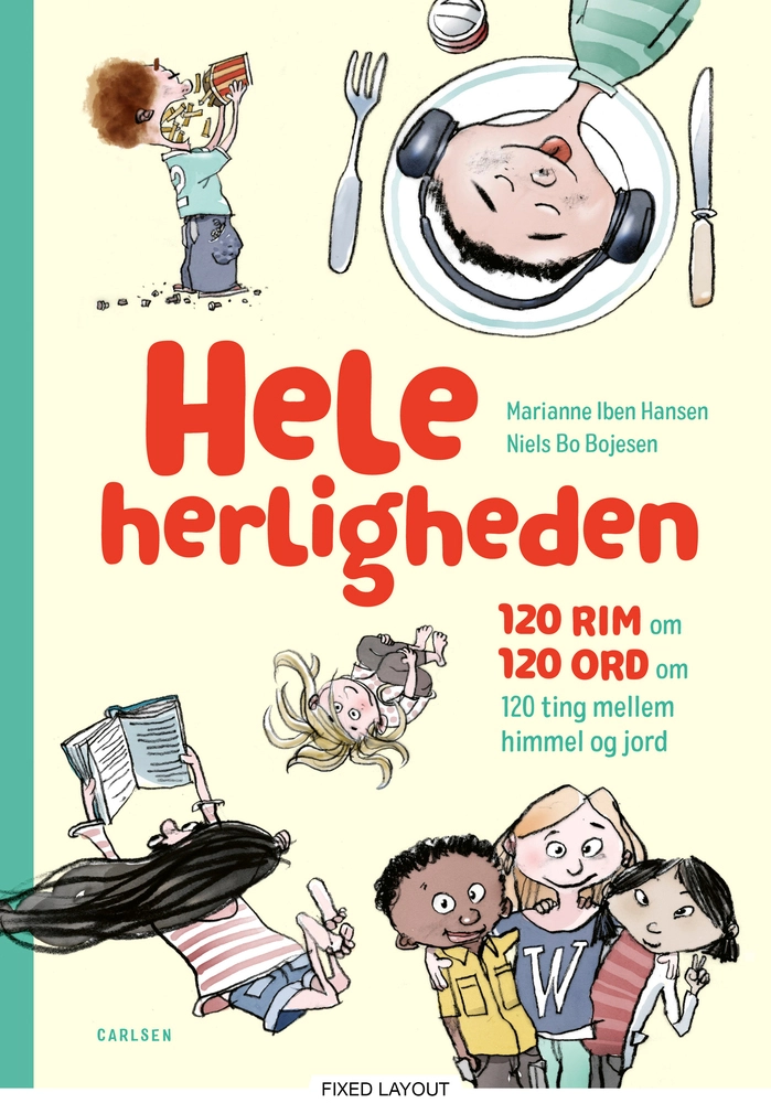Hele herligheden - 120 rim om 120 ord om 120 ting mellem himmel og jord