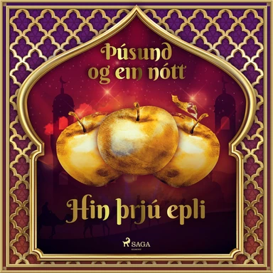 Hin þrjú epli (Þúsund og ein nótt 44)