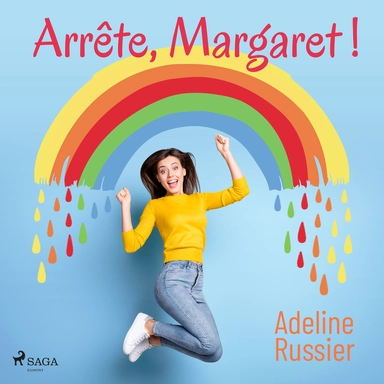 Arrête, Margaret ! - Un roman feel good inspirant