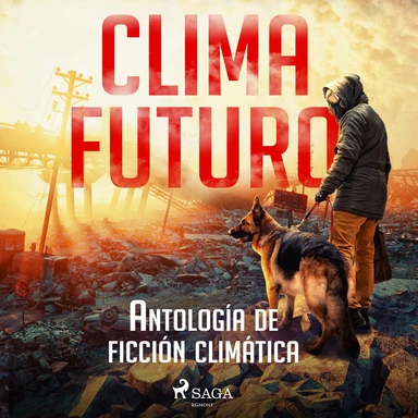 Clima futuro. Antología de ficción climática