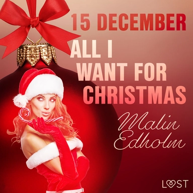 15 december: All I want for Christmas – een erotische adventskalender