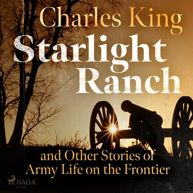 Starlight ranch and other stories of army life on the fronti